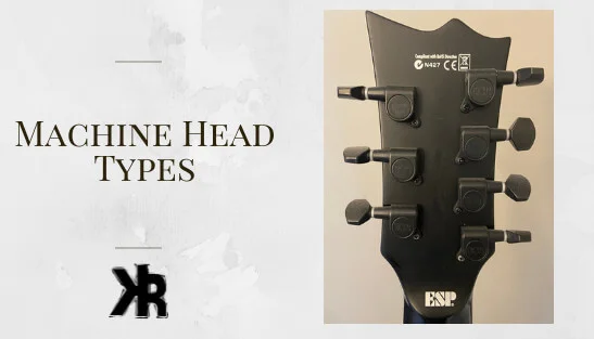 Guitar Machine Head Tuner Types