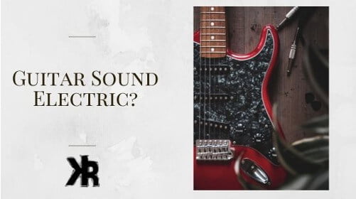 How to make an electric-guitar sound electric