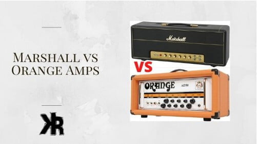 Marshall vs Orange Amps