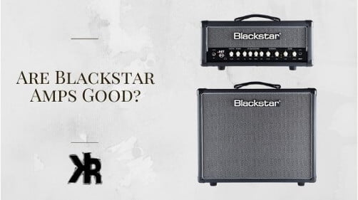 Are Blackstar amps good
