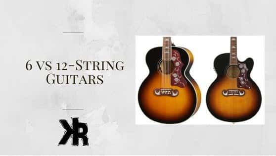 6 vs 12 string guitars
