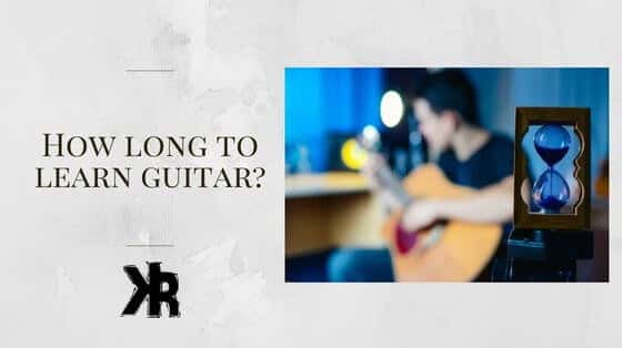 How Long Does it Take To Learn Guitar