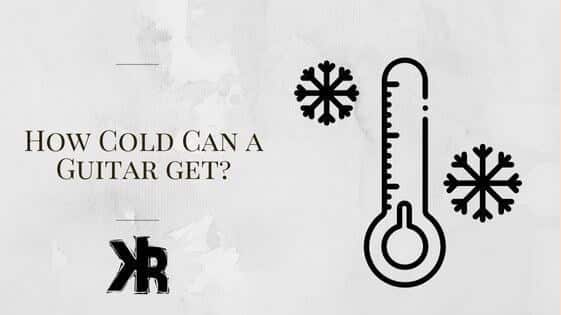 What temperature is too cold for a guitar?