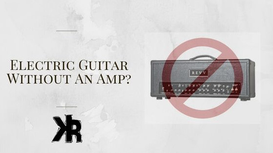 Play electric guitar without an amp