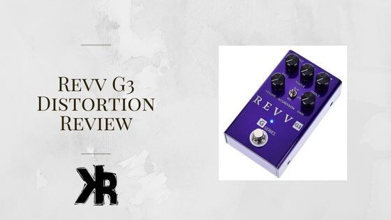 Revv G3 Distortion Review