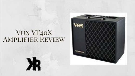 Vox VT40X Amplifier Review