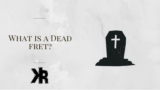 What is a dead fret?