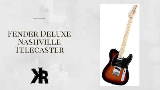 Fender Deluxe Nashville Telecaster Review.