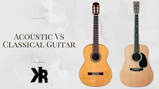 Acoustic vs Classical Guitar.