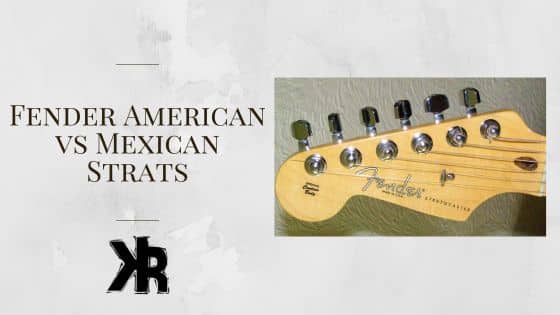 Fender American vs Mexican Stratocaster