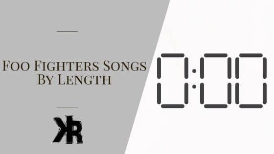 Foo Fighters Songs By Length