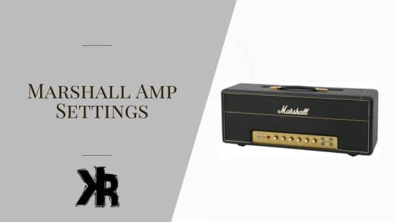 Marshall Amp Settings