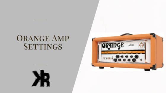Orange Amp Settings