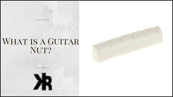 What is a Guitar Nut